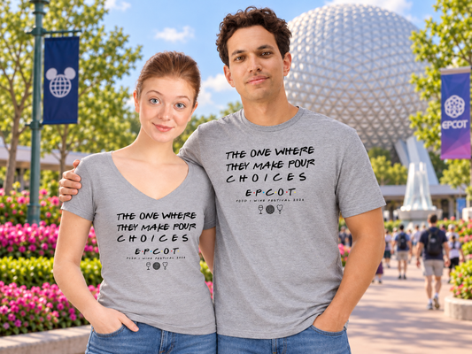 The One Where They Make Pour Choices Tee | Epcot Food & Wine Festival Shirt |