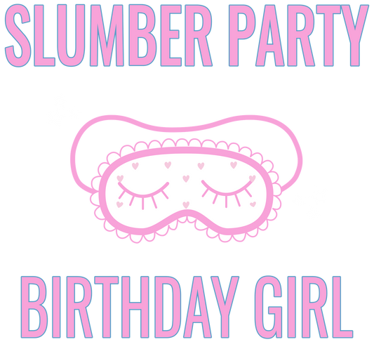 Slumber Party Squad Birthday
