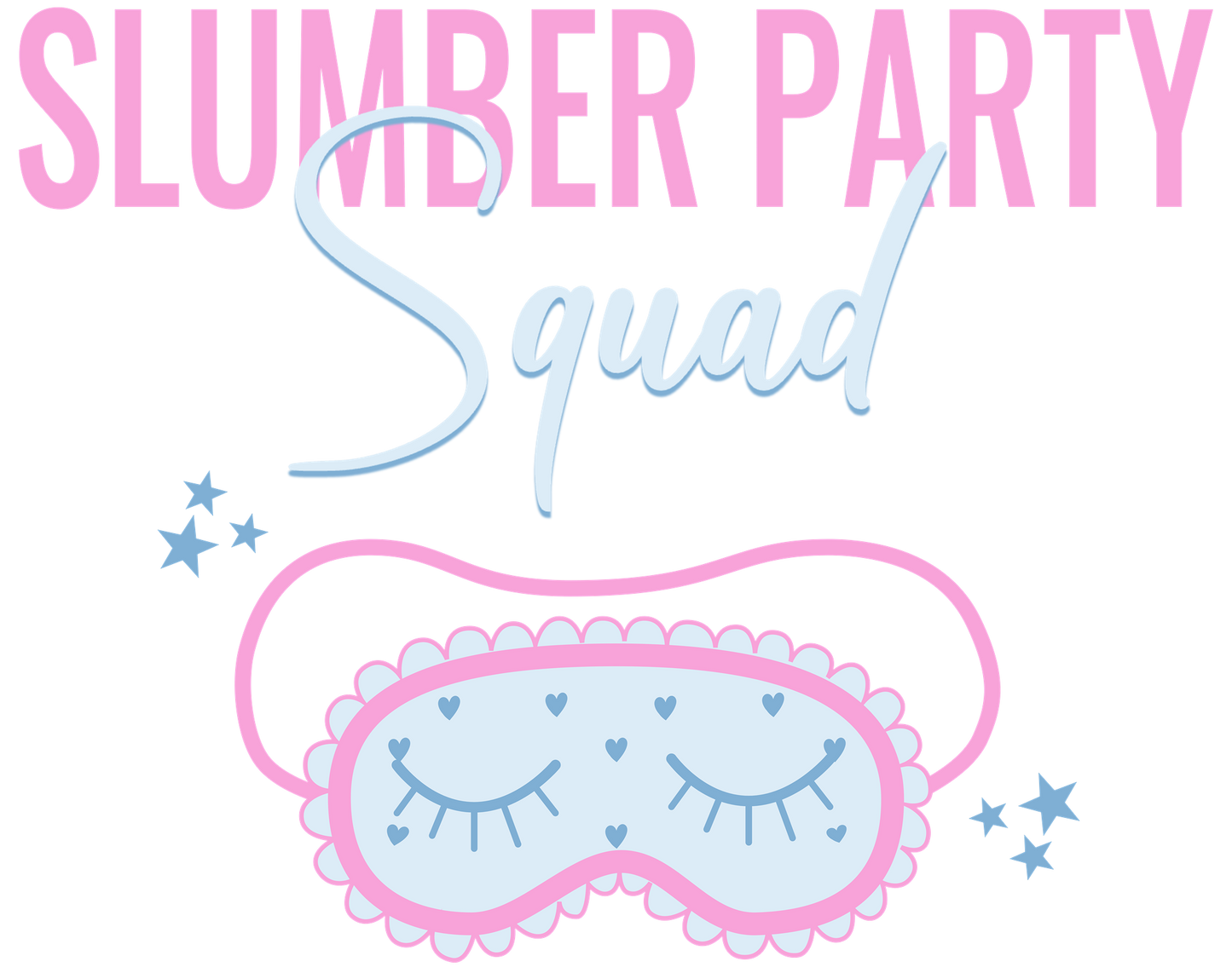 Slumber Party Squad Birthday