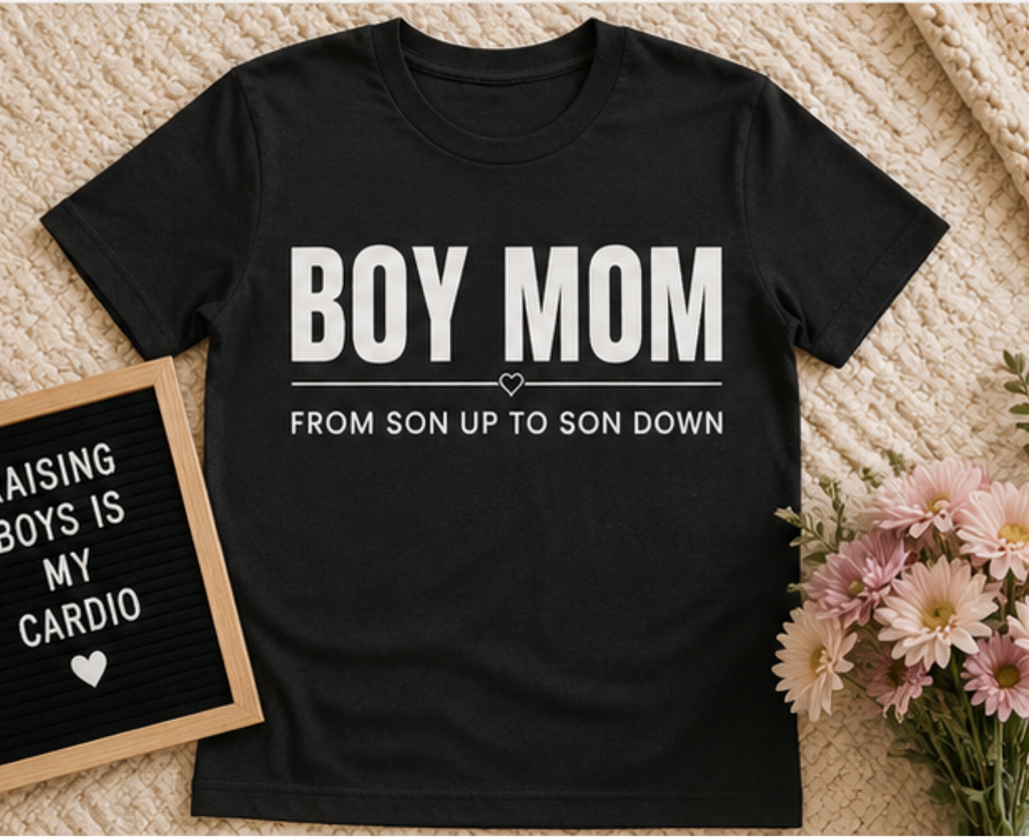 Boy Mom Life: From Son Up to Son Down Tee