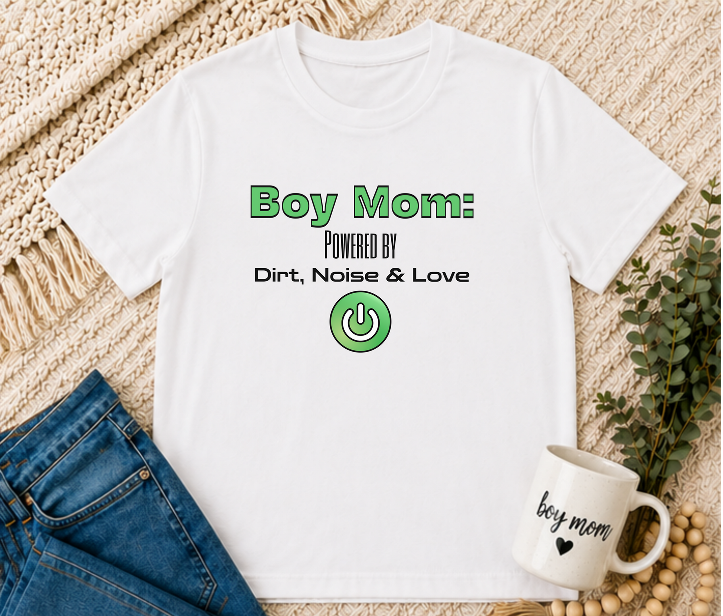 Boy Mom Life: Powered by Dirt, Noise & Love Tee